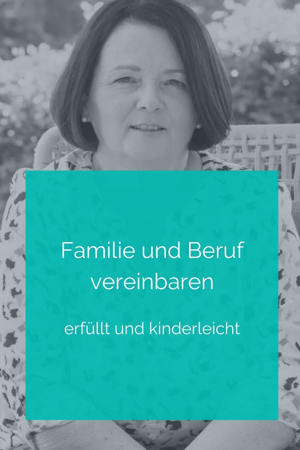 Familie und Beruf vereinbaren