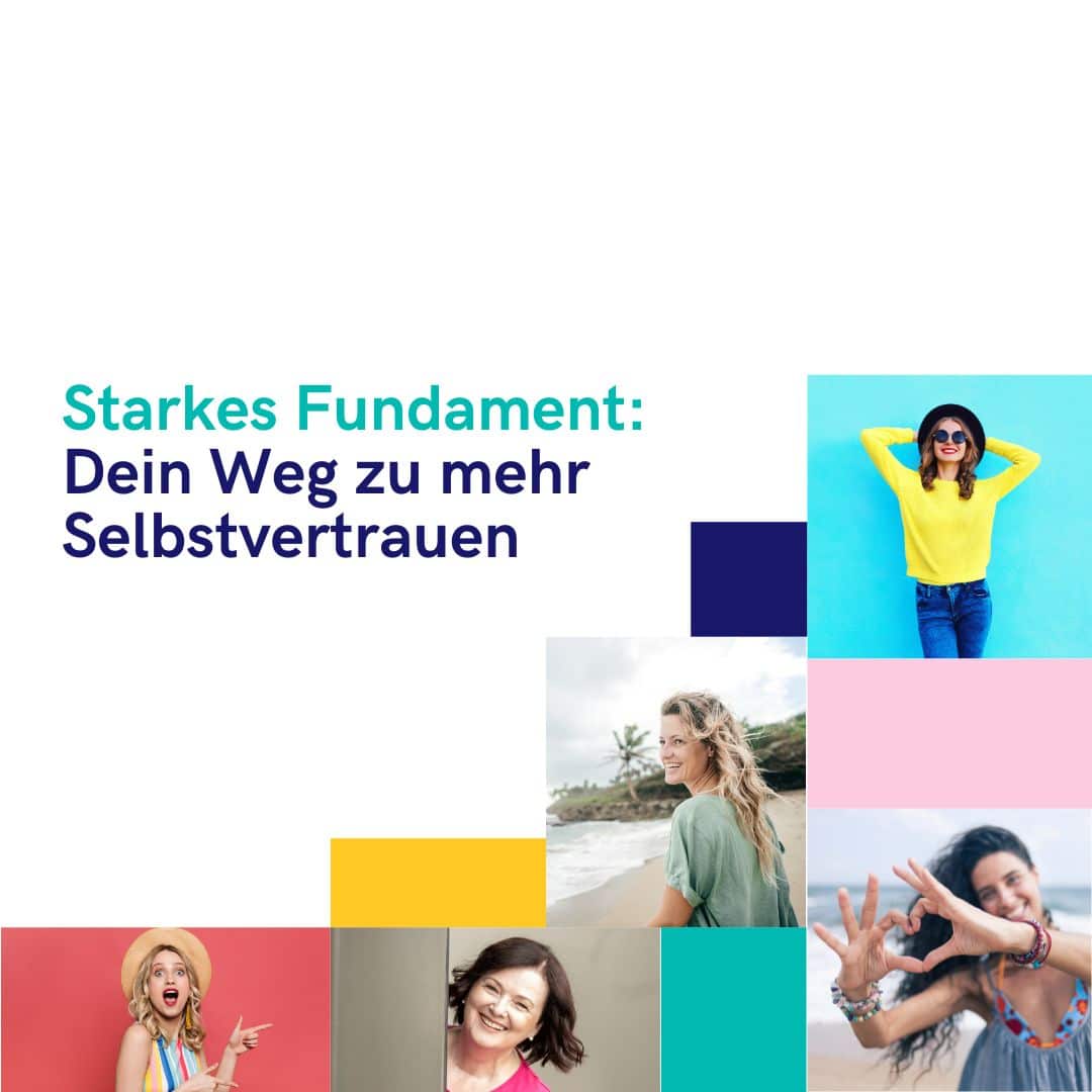 Selbstvertrauen als Fundament